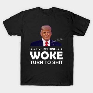 Everything Woke 2024 Trump T-Shirt